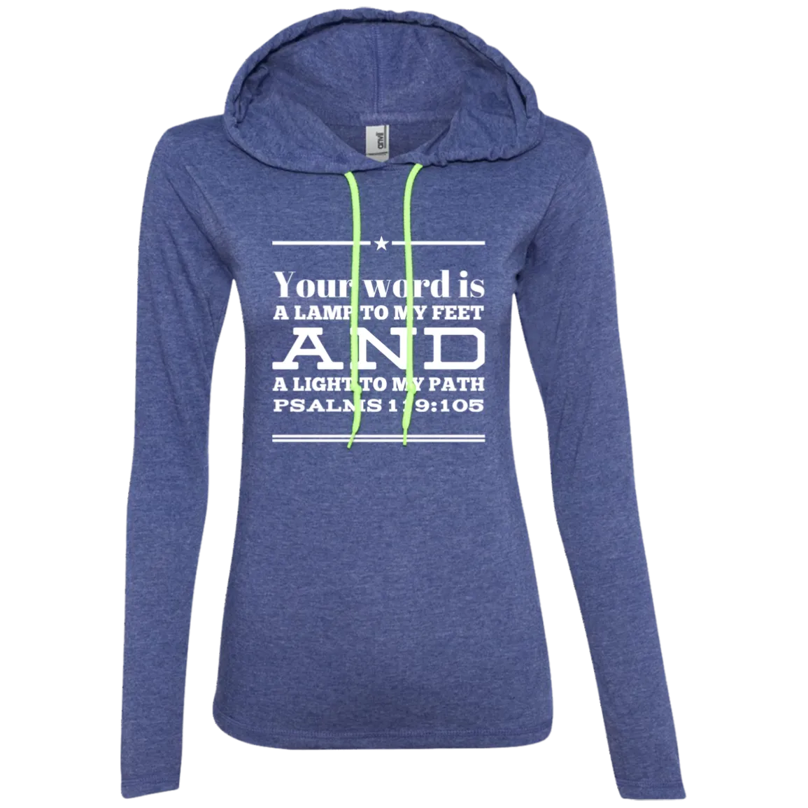 Bible Verse Ladies' Long Sleeve T-Shirt Hoodie - Your Word Is Light To My Path ~Psalm 119:105~ Design 10 (White Font)